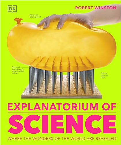 Explanatorium of Science: Where the Wonders of the World are Revealed (DK Explanatorium) von DK Children